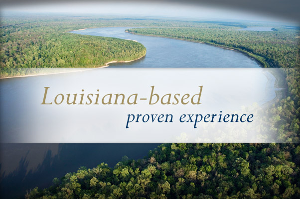 Louisiana-based proven experience